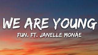 Download lagu Fun. - We Are Young (Lyrics) ft. Janelle Monáe mp3