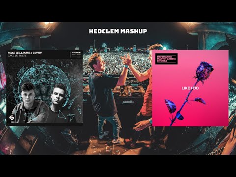 Take Me There Vs. Like I Do (Hedclem Mashup)