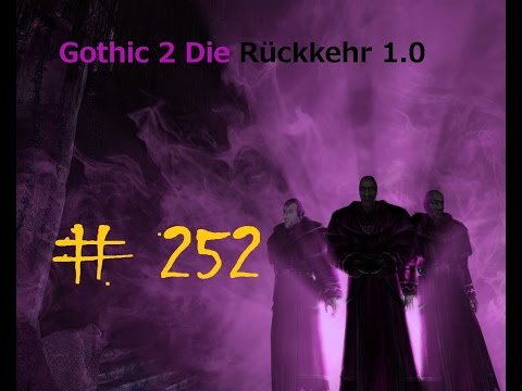 Let's Play Gothic 2 Die Rückkehr #252 - Kein Ende in Sicht