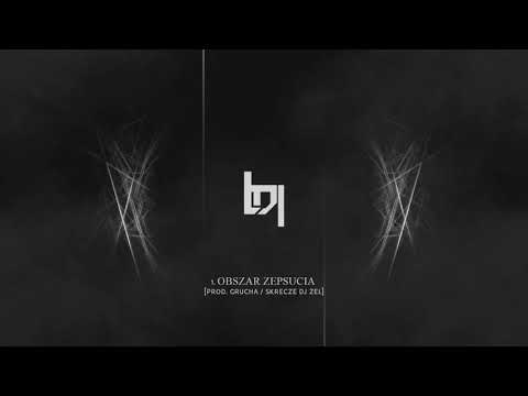 1.ZIELINA LDL_OBSZAR ZEPSUCIA//PROD.GRUCHA_SKRECZ.DJ ZEL