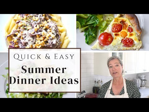 5 Quick and Easy Summer Dinner Ideas