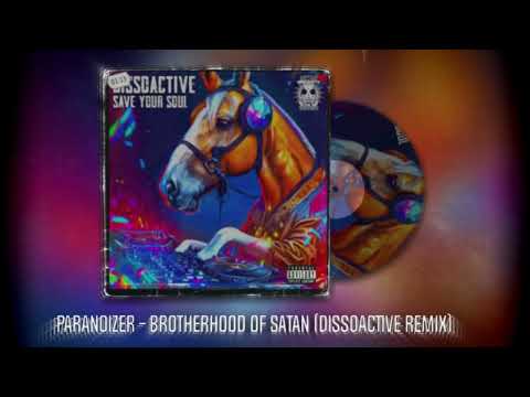 Paranoizer - Brotherhood Of Satan (Dissoactive Remix)