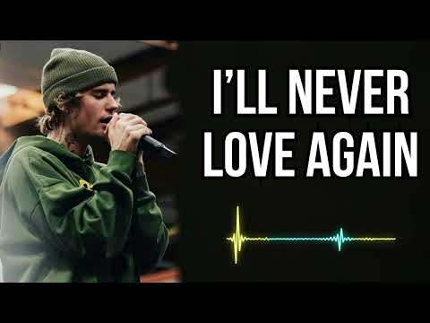 Justin bieber - I’ll Never Love Again