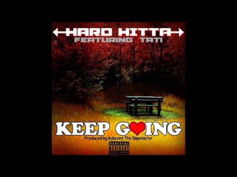 Hard Hitta - Keep going (prod, by Indecent the Slapmaster)