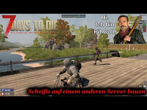 7 Days To Die - Extra Scheiße auf einem anderen Server bauen (TWD S07E11)