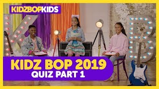 KIDZ BOP 2019 Quiz - Part 1 with The KIDZ BOP Kids