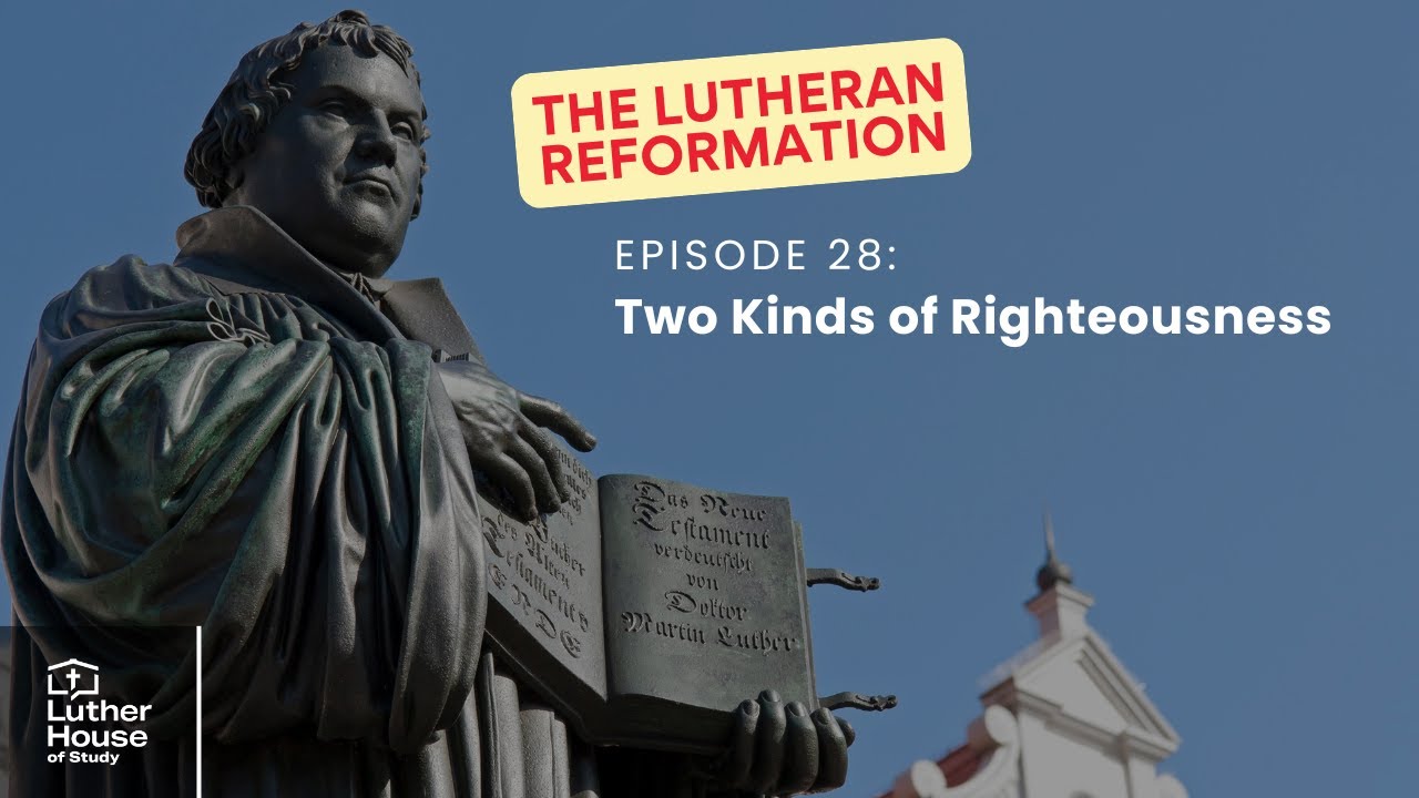 Ep. 28 - Two Kinds of Righteousness