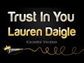 Lauren Daigle - Trust In You (Karaoke Version)