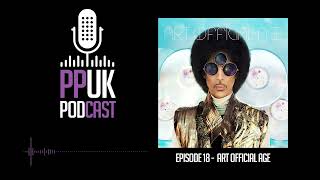 PPUK Podcast - Episode 18 - Art Official Age