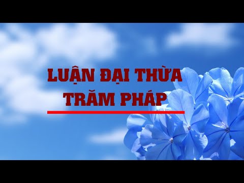 Luận Đại Thừa Trăm Pháp | Bách Pháp Minh Môn Luận