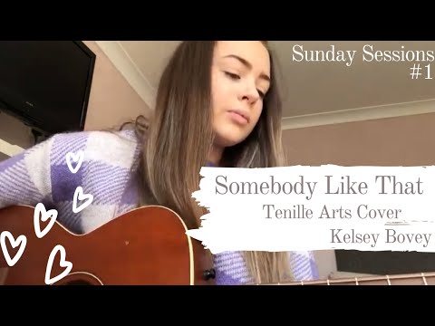 Love Somebody Like That - Tenille Arts || Kelsey Bovey Cover
