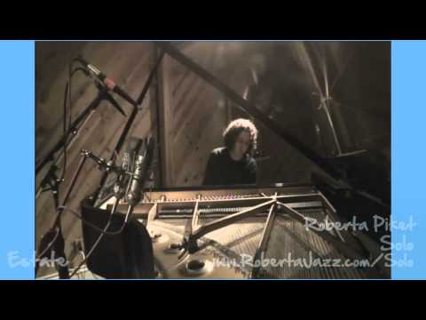 Estate - Solo Piano by Roberta Piket