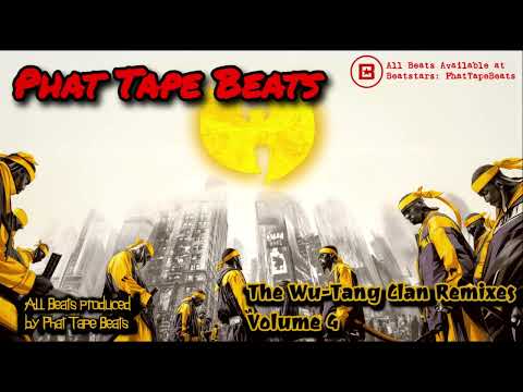 Wu-Tang Clan Remixes Volume 4 (produced by Phat Tape)