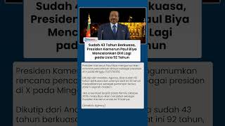 Sudah 43 Tahun Berkuasa, Presiden Kamerun Paul Biya Kini Mencalonkan Diri Lagi pada Usia 92 Tahun