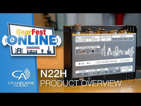 Sweetwater Gearfest 2021 | Cranborne Audio | N22H Product Overview | #gearfest2021