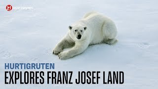 Hurtigruten: Explore Franz Josef Land Hurtigruten: Explore Franz Josef Land