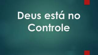 Deus Est no Controle   Salmos 37:5 Estudo Bblico Salmos 37:5