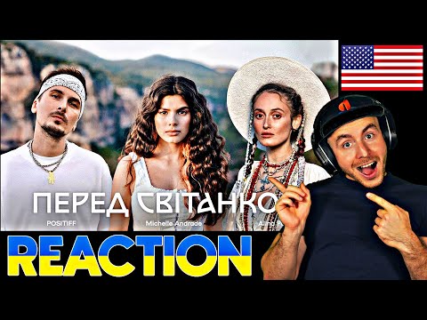 UKRANIAN AMERICAN Reacts To - POSITIFF, Michelle Andrade, Alina Pash — Перед світанком [Mood video]