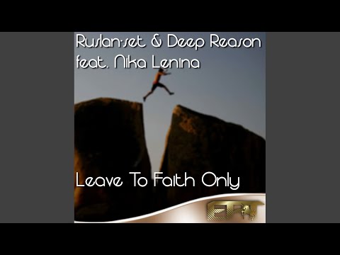 Leave To Faith Only (Chiba Remix)