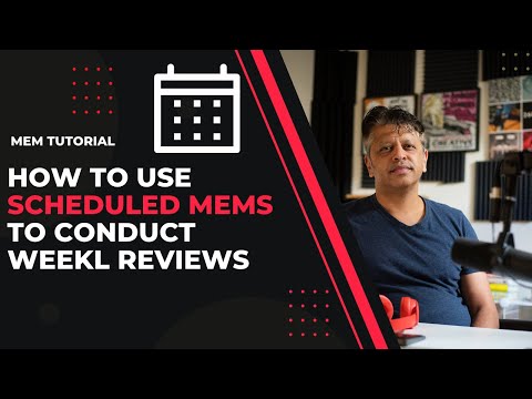 Mem.AI Tutorial: How to Use Scheduled Mems to Conduct a Weekly Review