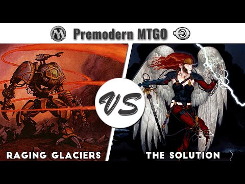 Premodern Test  - Raging Glaciers vs The Solution