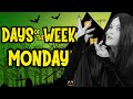 Days of the Week Addams Family - Today is Monday!