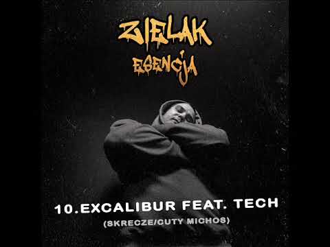 Zielak Feat. Tech - Excalibur (skrecze/cuty Michos)