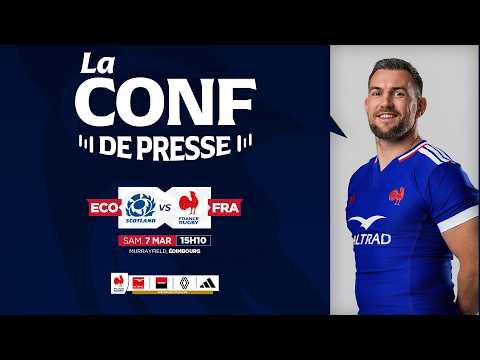 Conférence de presse - Écosse / France (Six Nations 2026)