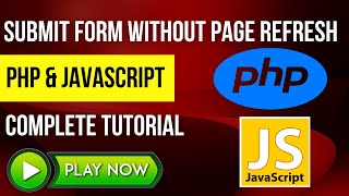 Submit Form Without Refreshing Page PHP & JavaScript [2022]