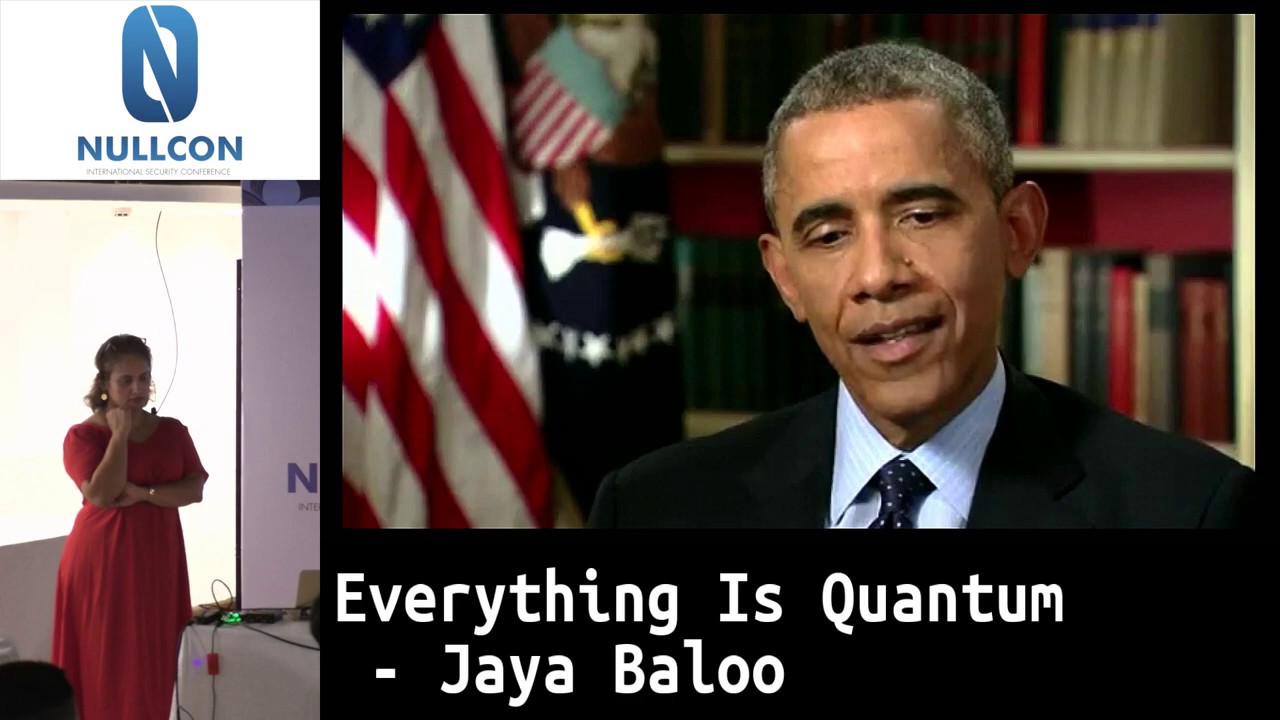 Everything Is Quantum | Jaya Baloo | nullcon Goa 2019