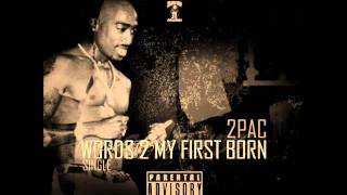 2Pac ft. Above the Law - Words 2 My First Born