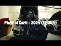 Playboi Carti - 2024 (1 HOUR)