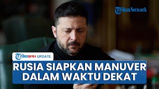 Intelijen Ukraina Sinyalkan Eskalasi, Moskow Disebut Siap Lancarkan Manuver Besar dalam Waktu Dekat