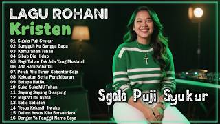 Download lagu Lagu Rohani Kristen Terpopuler || DJ REMIX || Pujian Yang Menyentuh Hati Dan Menguatkan Iman mp3