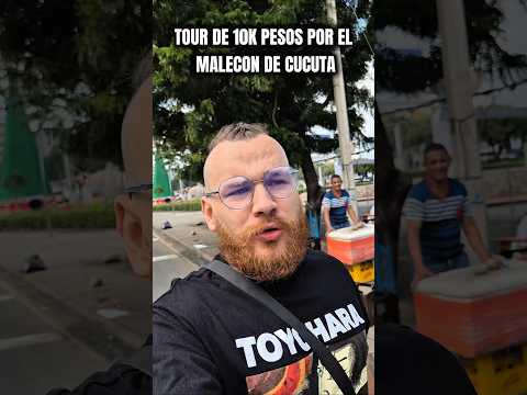TOUR de 10k pesos en el MALECON de cucuta #nortedesantander #cucuta