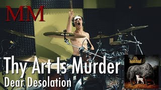 Thy Art Is Murder 'Dear Desolation' - Drum Cover