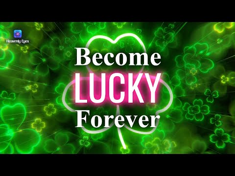 777hz Attract All Good Luck You Need ???? Clover Lucky Charm ???? Manifest Anything You Want