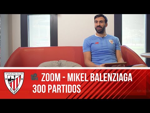 📽️ ZOOM I Mikel Balenziaga |  300 partidos en el Athletic Club