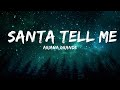 Ariana Grande Santa Tell Me Lyrics 1hour Lyrics