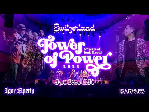 Tower Of Power | 2025 Tour | FULL SHOW 4K | July 13, 2025 | Luzern, Switzerland