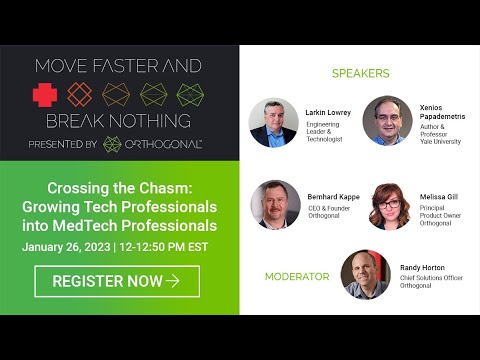 Webinar: Crossing the Chasm: Growing Tech Professionals into MedTech Professionals | Orthogonal