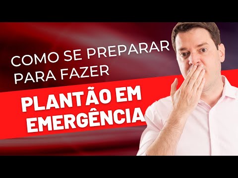 COMO SE PREPARAR PARA FAZER PLANTÃO NA EMERGÊNCIA