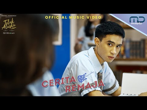 Devano Danendra - Cerita Remaja (Official Music Video) | OST. Teluk Alaska