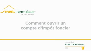 Comment ouvrir un compte d'impôt foncier Mon Hypothèque