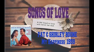 PAT AND SHIRLEY BOONE - MY HAPPINESS