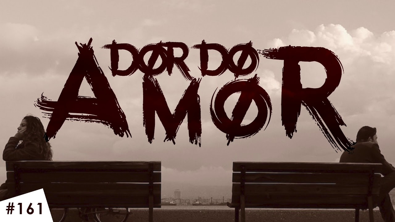 DOR DO AMOR: o que fazer e não fazer para curá-la