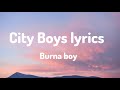 Burna Boy City Boys Lyrics