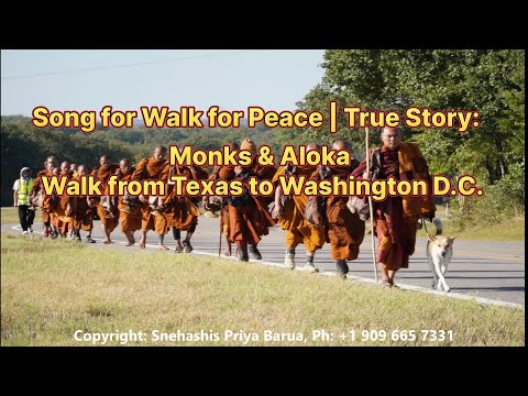 Song for Walk for Peace | True Story: Monks & Aloka Walk from Texas to Washington D.C.