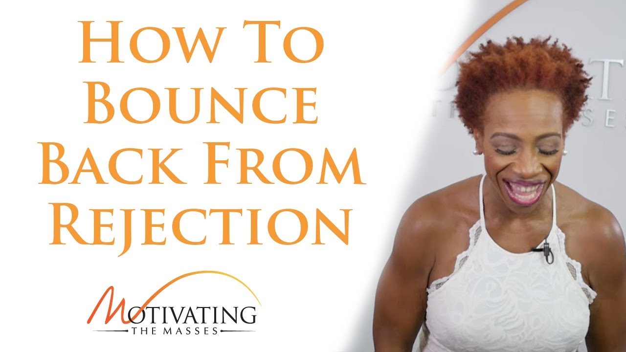 How To Bounce Back From Rejection - Lisa Nichols