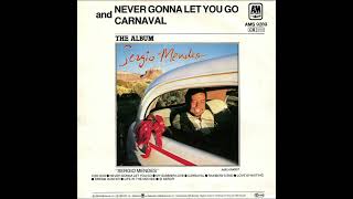 Sergio Mendes - Never Gonna Let You Go (HQ Audio)